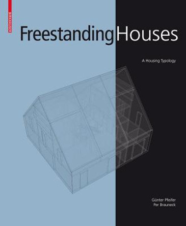 Freestanding Houses: A Housing Typology by Gunter Pfeifer