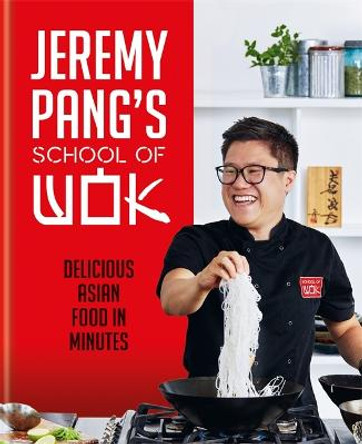 Jeremy Pang's School of Wok by Jeremy Pang