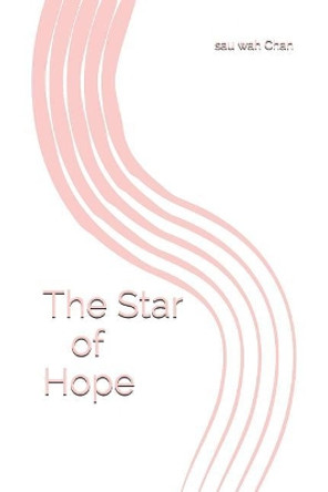 The Star of Hope by Sau Wah Chan 9781792676000