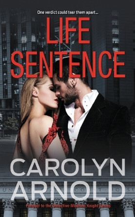 Life Sentence by Carolyn Arnold 9781988064222