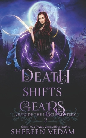 Death Shifts Gears: Light Urban Fantasy Mystery Novel by Shereen Vedam 9781989036136