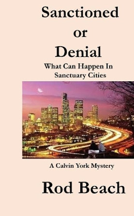 Sanctioned or Denial by Rod Beach 9781986417464