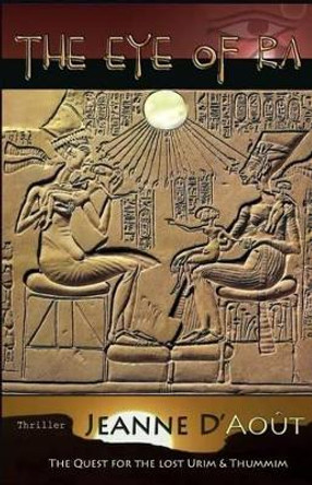 The Eye of Ra by Jeanne D'Aout 9782953939668