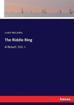 The Riddle Ring by Justin McCarthy 9783337047207