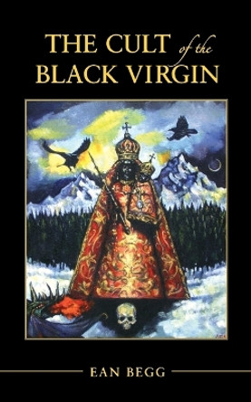 Cult of the Black Virign by Ean Begg 9781888602395