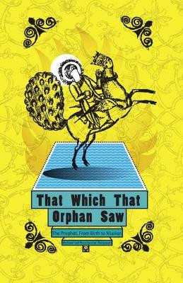 That Which That Orphan Saw by Muhammad Reza Sarshar 9786001757495