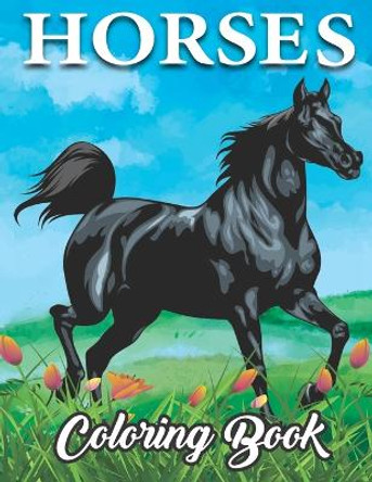 Horses Coloring Book: Adults Coloring Book Amazing Horses, teens Coloring Book.Stress Relieving Creative Fun Drawings to Calm Down, Reduce Anxiety & Relax. by Sophia Genius Publishing 9798365507371