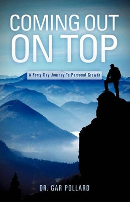 Coming Out on Top by Dr Gar Pollard 9781609578695