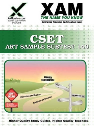 Cset Art Sample Subtest 140 Teacher Certification Test Prep Study Guide by Sharon A Wynne 9781581973976