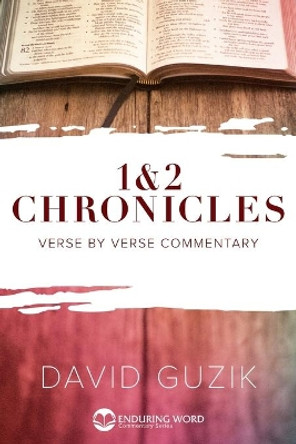 1-2 Chronicles by David Guzik 9781939466693