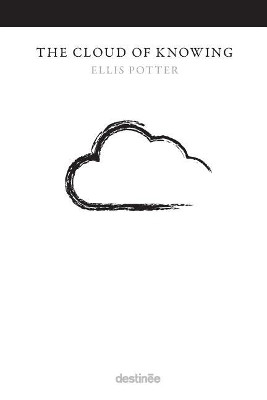 The Cloud of Knowing by Ellis Potter 9781938367410