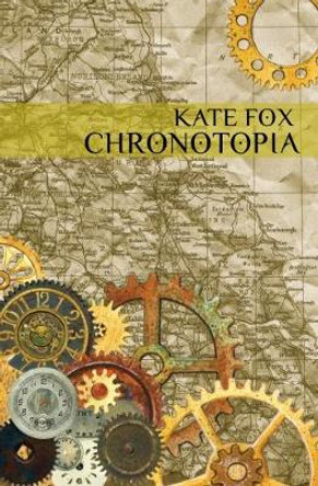 Chronotopia by Kate Fox 9781911570097