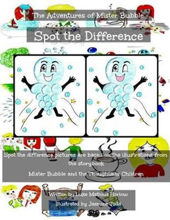 The Adventures of Mister Bubble - Spot the Difference by Jasmine Todd 9781508755500