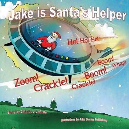 Jake is Santa's Helper by Chris Hayes 9781896710297