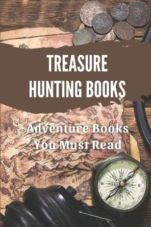 Treasure Hunting Books: Adventure Books You Must Read: Science Fiction Novel by Frances Batlle 9798539921217