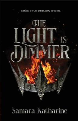 The Light is Dimmer by Samara Katharine 9798887160214