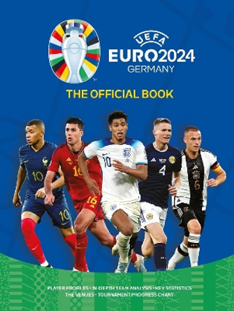 UEFA EURO 2024: The Official Book by Keir Radnedge 9781802797527