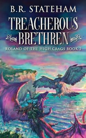 Treacherous Brethren by B R Stateham 9784824143112