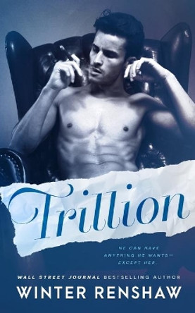 Trillion by Winter Renshaw 9798673026007