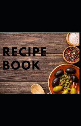 Recipe Book by Smart Stationary 9781797484006