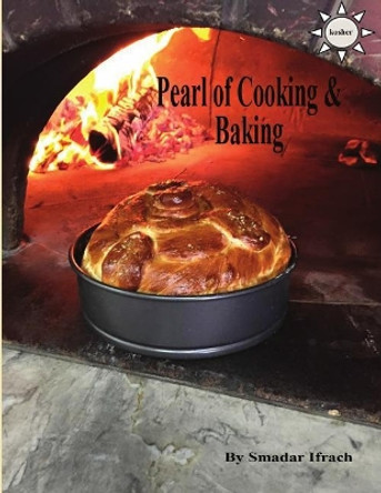 Pearl of Cooking and Baking: English by Smadar Ifrach 9781723993466