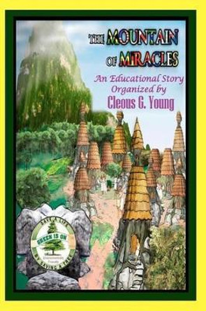 The Mountain of Miracles by Cleous G Young 9781928681205