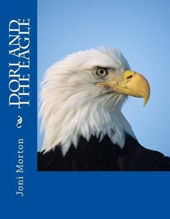 Dori and the Eagle by Joni Morton 9781518730610