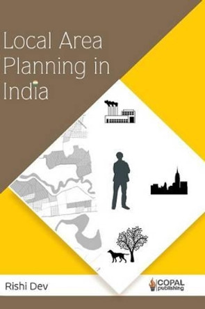 Local Area Planning in India by Rishi Dev 9781503125155