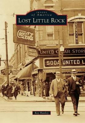 Lost Little Rock by Ray Hanley 9781467113946