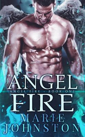 Angel Fire by Marie Johnston 9781798284797