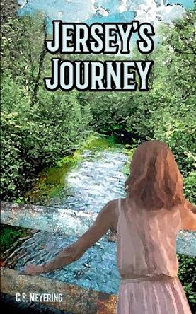 Jersey's Journey by C S Meyering 9798987343005