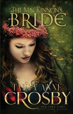 The MacKinnon's Bride by Tanya Anne Crosby 9781648392405