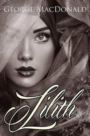 Lilith: (Starbooks Classics Editions) by Emily Lam 9781499374650