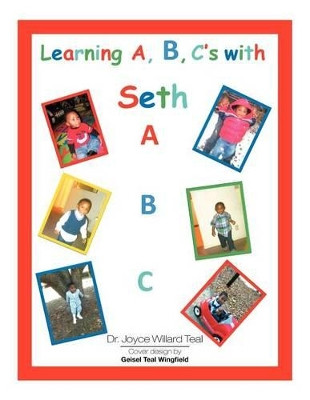 Learning A, B, C's with Seth by Dr Joyce Willard Teal 9781462829446