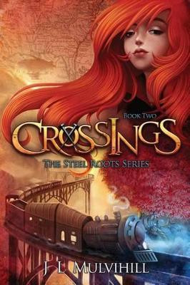 Crossings by J L Mulvihill 9781941706985