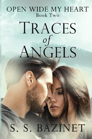 Traces Of Angels by S S Bazinet 9781937279301