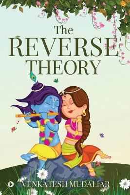 The Reverse Theory by Venkatesh Mudaliar 9781684665495