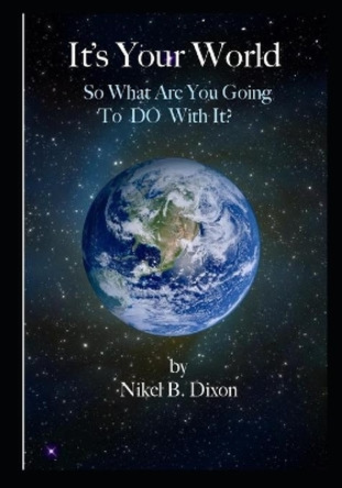 It's your World: So What are You going To Do With It? by David E Feldman 9798588665384