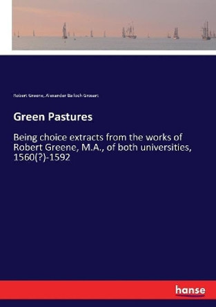 Green Pastures by Alexander Balloch Grosart 9783337426422