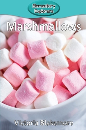 Marshmallows by Victoria Blakemore 9781947439764