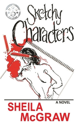 Sketchy Characters by Sheila McGraw 9781633635609