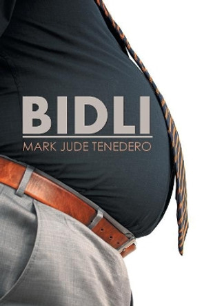 Bidli by Mark Jude Tenedero 9781543484069