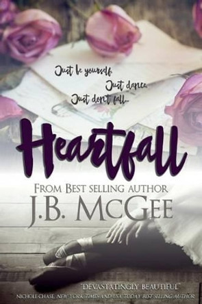 Heartfall by J B McGee 9781530684205