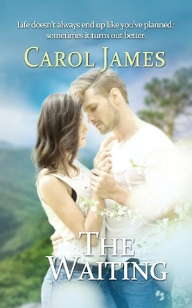 The Waiting by Carol James 9781522301431