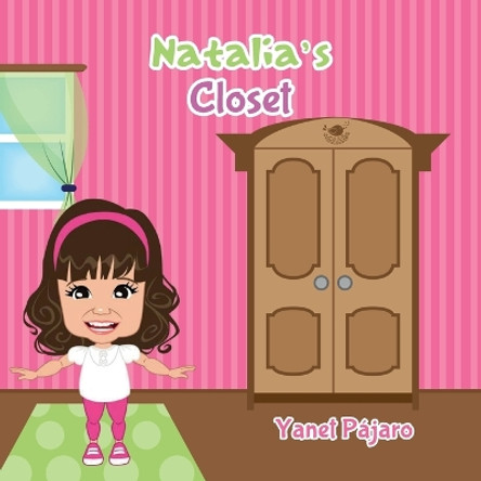 Natalia's Closet by Yanet Pájaro 9781637653524