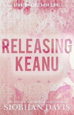 Releasing Keanu by Siobhan Davis 9781959285731