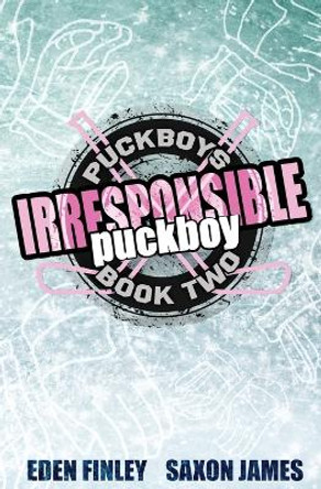 Irresponsible Puckboy by Eden Finley 9781922741097