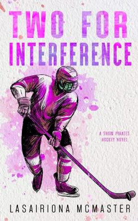 Two for Interference by Lasairiona McMaster 9781913878337