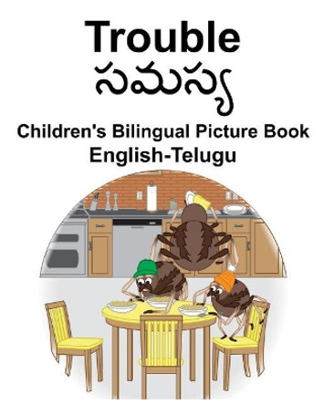 English-Telugu Trouble Children's Bilingual Picture Book by Suzanne Carlson 9781791965396