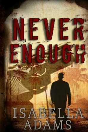 Never Enough by Isabella Adams 9781793430830